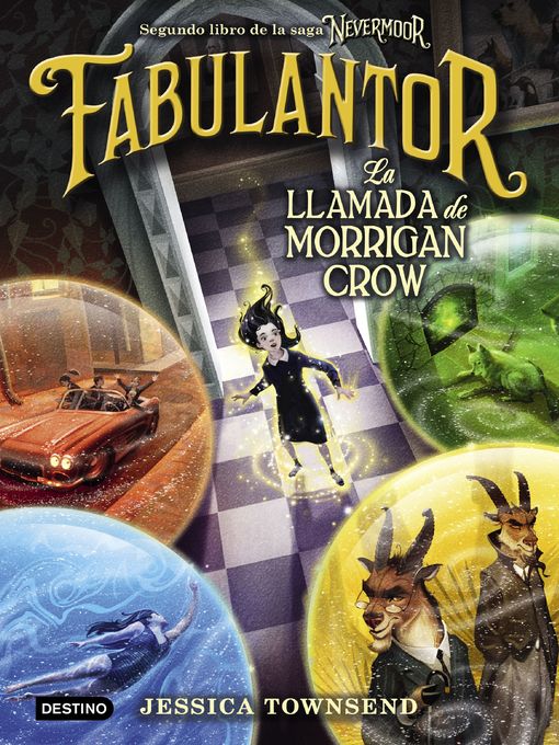 Title details for Nevermoor. Fabulantor. La llamada de Morrigan Crow by Jessica Townsend - Wait list